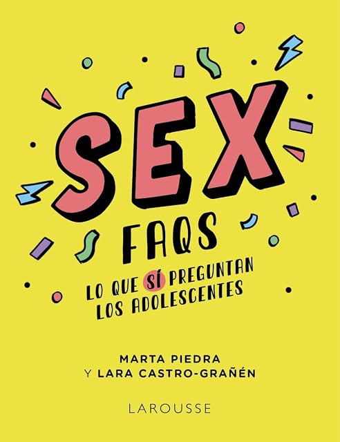 Portada de Sex FAQS. Lo que SÍ preguntan los adolescentes