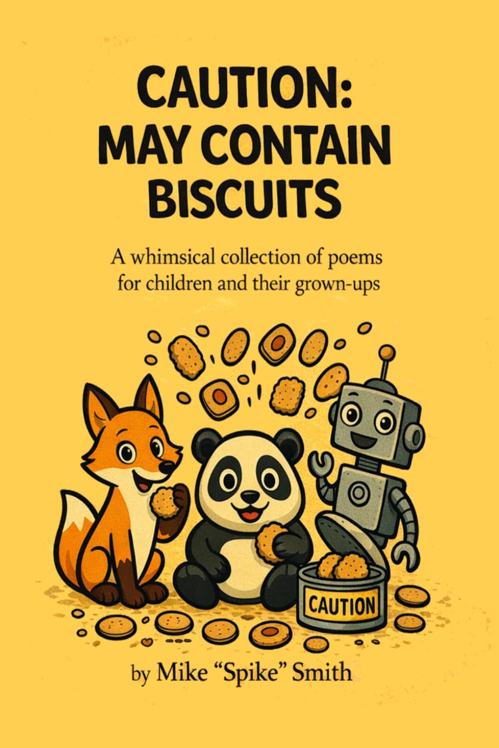 CAUTION: MAY CONTAIN BISCUITS