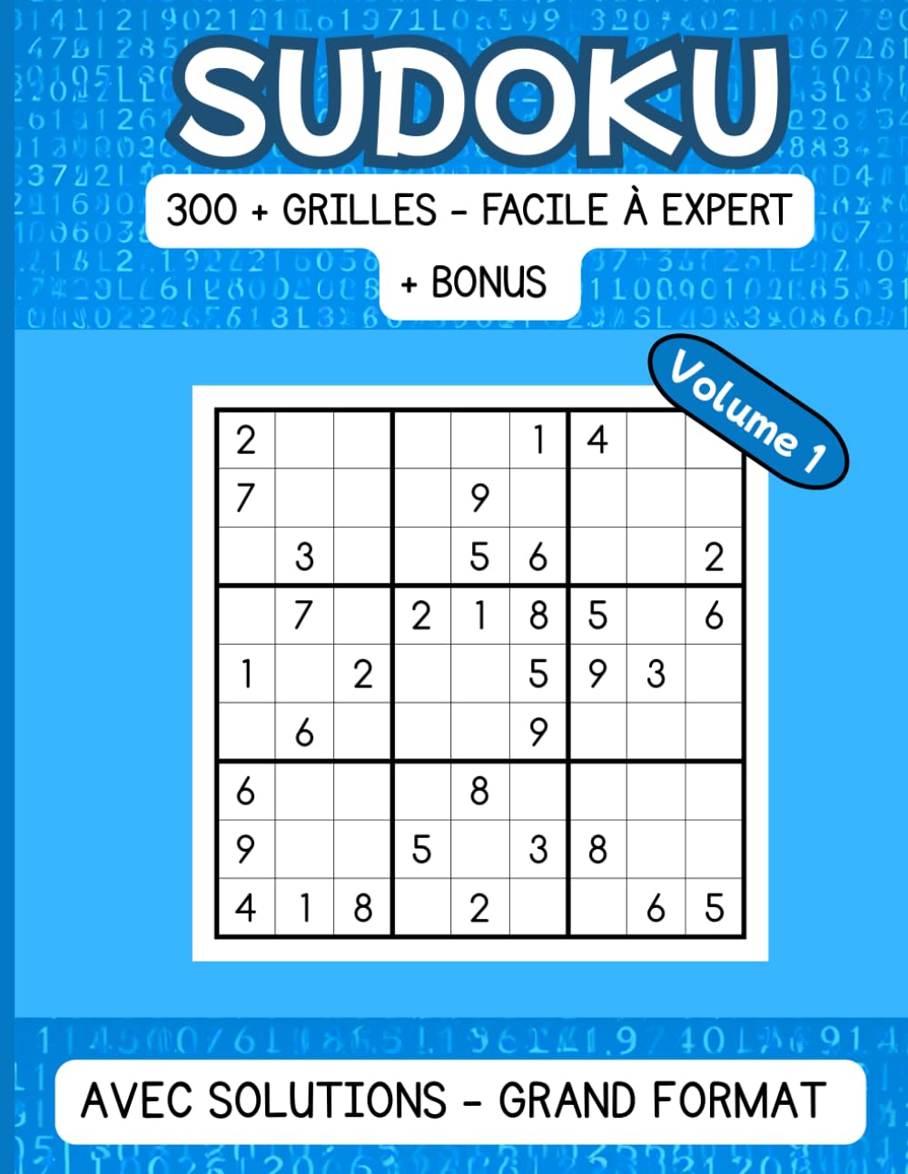 300 Sudoku Grand Format Adulte + Bonus 16x16: 300 grilles 9×9 à difficulté progressive — Bonus 16×16