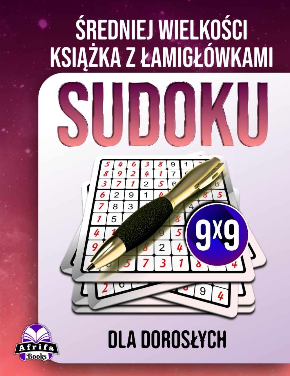 Średniej wielkości książka z łamigłówkami sudoku dla dorosłych: 200 codziennych gier do treningu mózgu z dużą czcionką dla seniorów, zrównoważone ... Łamigłówki bezstresowe, Rozmiar siatki 9x9
