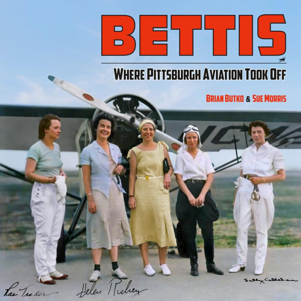 Bettis: Where Pittsburgh Aviation Took Off
