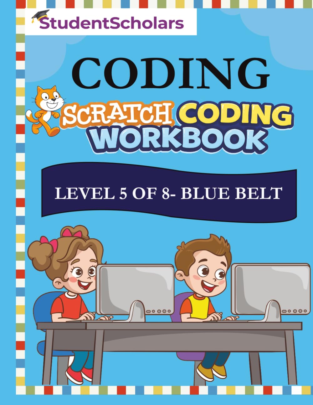 Scratch Coding Workbook - Level 5 of 8 - Blue Belt