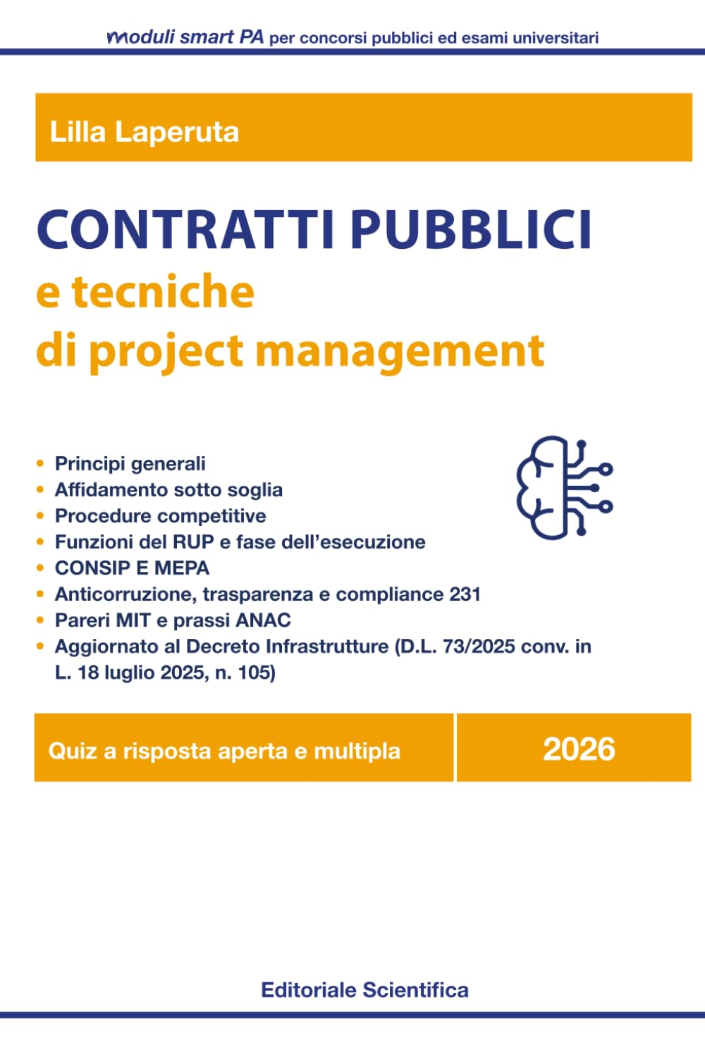 Contratti pubblici 2026 e tecniche di project management: Codice dei Contratti pubblici 2026, CONSIP e anticorruzione per concorsi pubblici