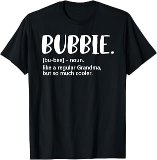 Bubbie Shirts for Women Mother's Day idea for Grandma Bubbie T-Shirt