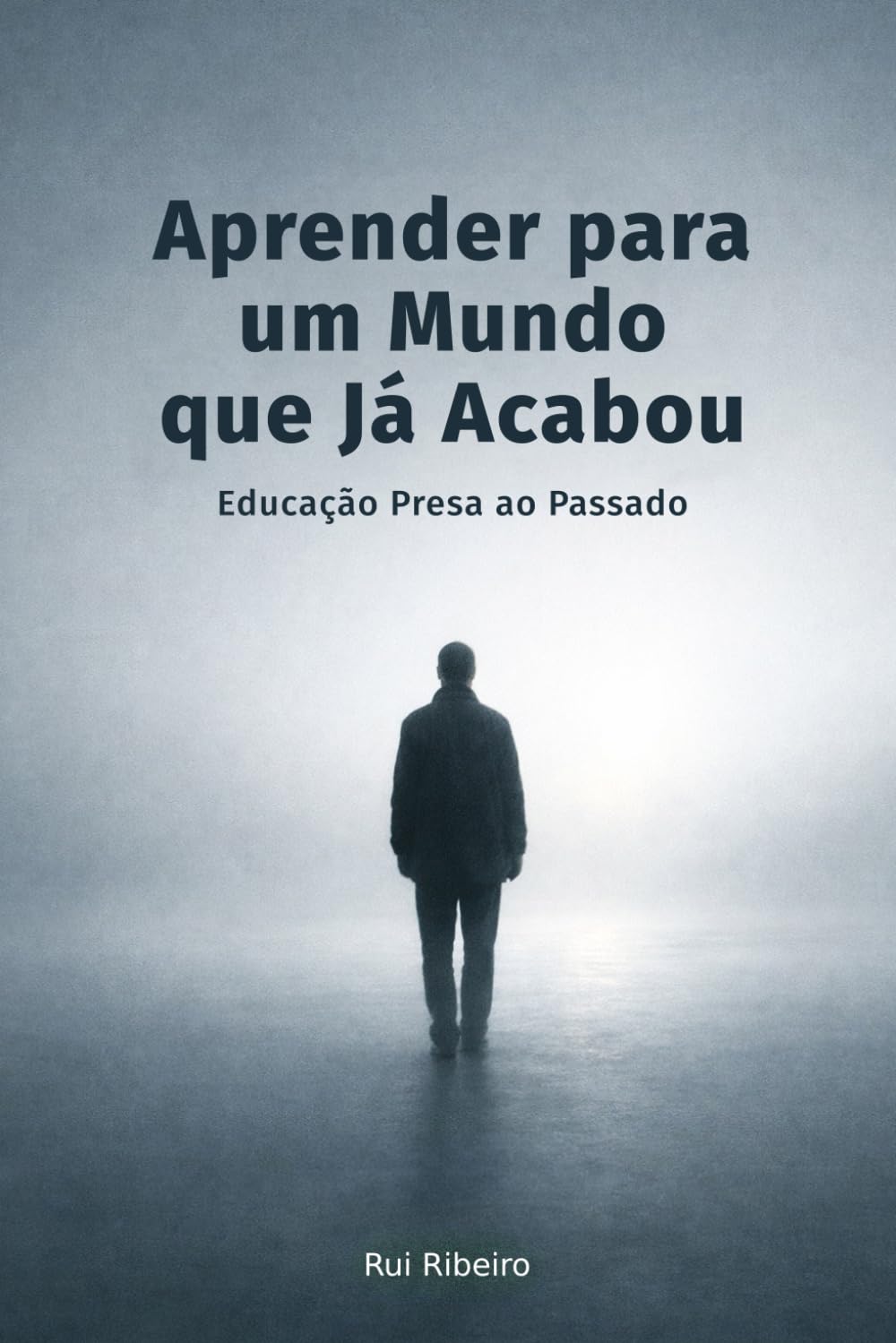 Aprender para um Mundo que Já Acabou: Educação Presa ao Passado (Constelação IV - Conhecimento · Tempo · Colapso)