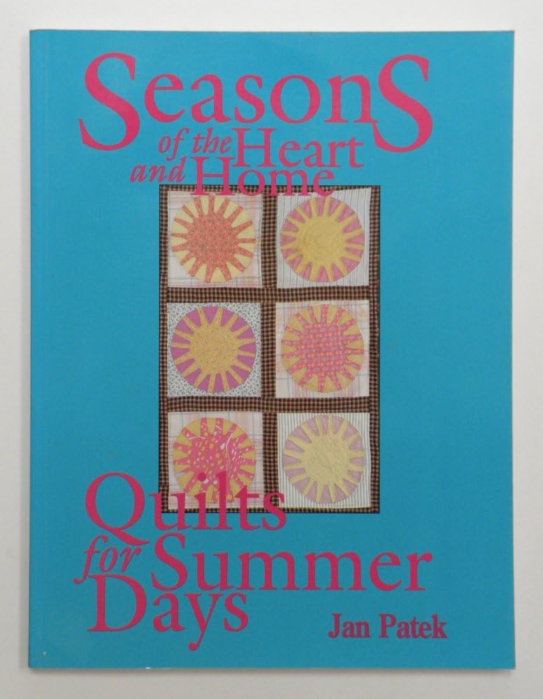 Quilts for Summer Days (Seasons of the Heart and Home)