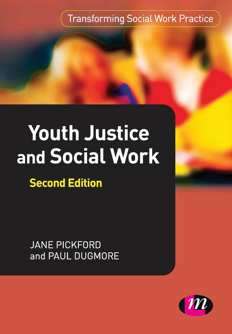 Youth Justice and Social Work (Transforming Social Work Practice Series): 1661