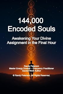 144,000 Encoded Souls: Awakening Your Divine Assignment in the Final Hour