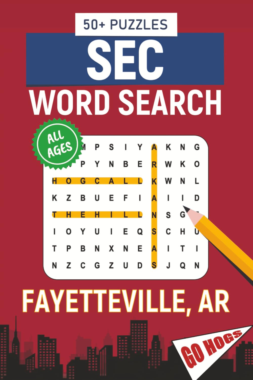 SEC Word Search – Fayetteville, AR. Edition: Word Searches About All Things Fayetteville, the University of Arkansas, Campus, Food, Landmarks, Sports, ... Perfect for Gifts, Vacations, Holidays
