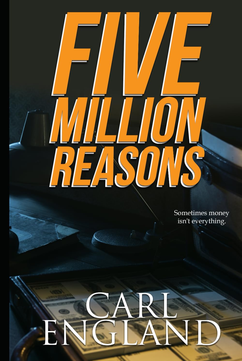 Five Million Reasons: Sometimes money isn't everything.