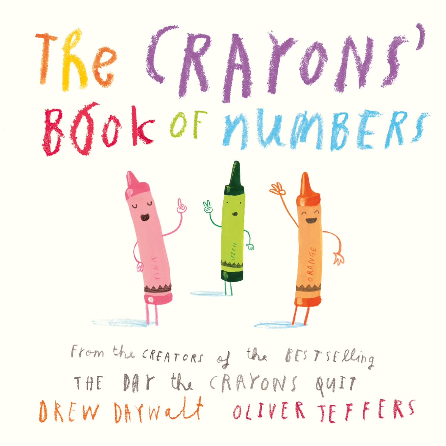 The Crayons’ Book of Numbers: From the creators of the #1 bestselling The Day the Crayons Quit