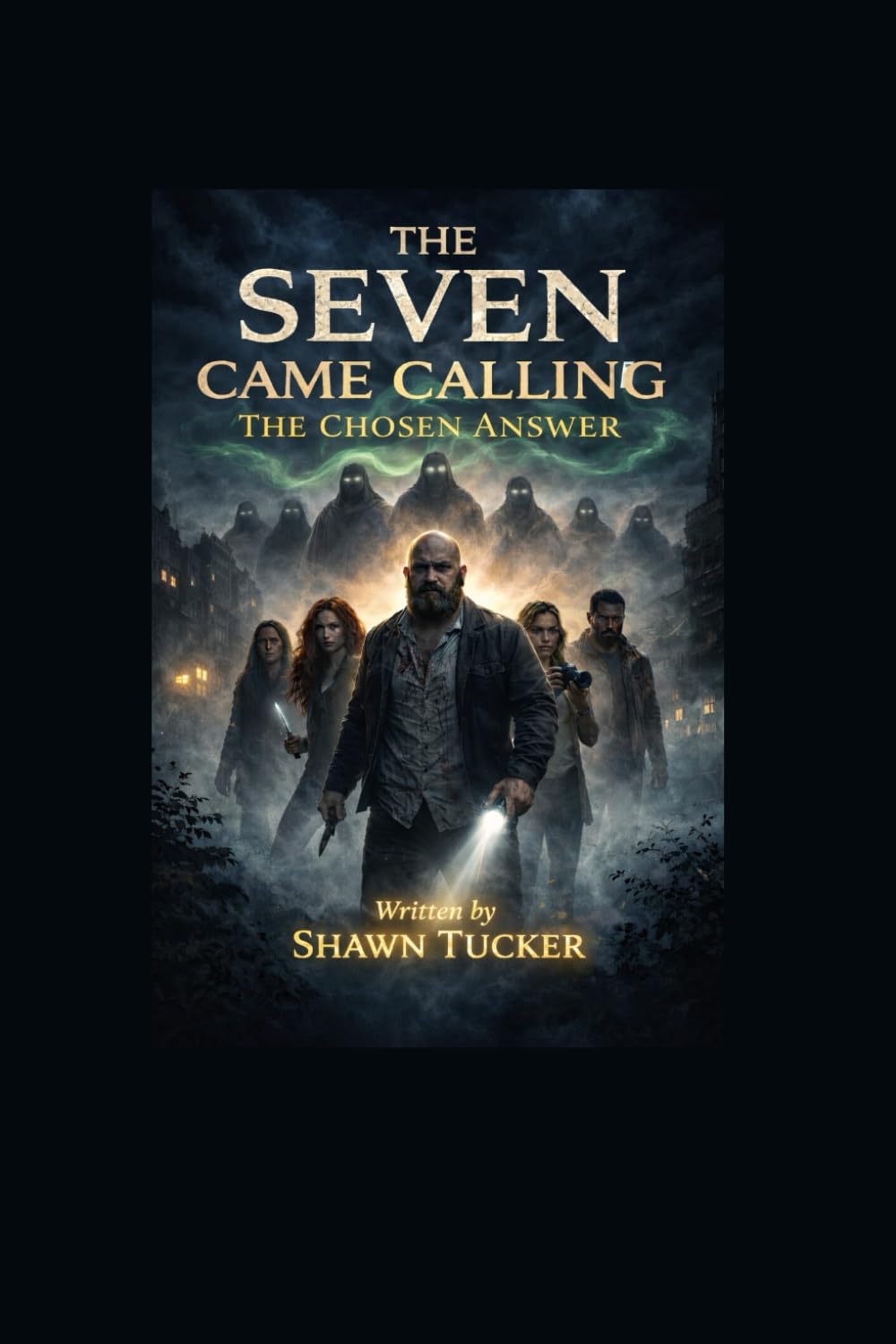 The Seven Came Calling: The Chosen Answered