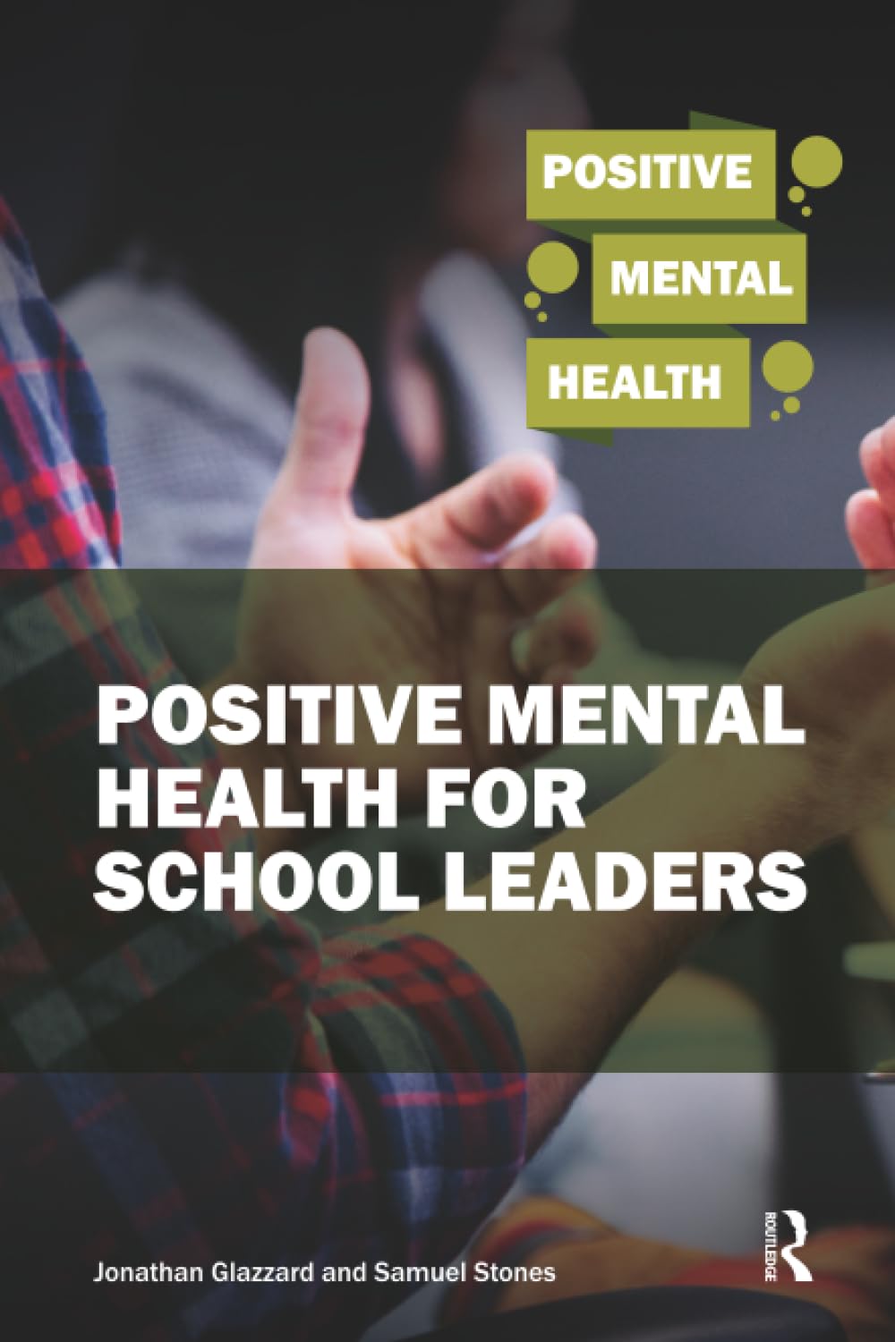 Positive Mental Health for School Leaders