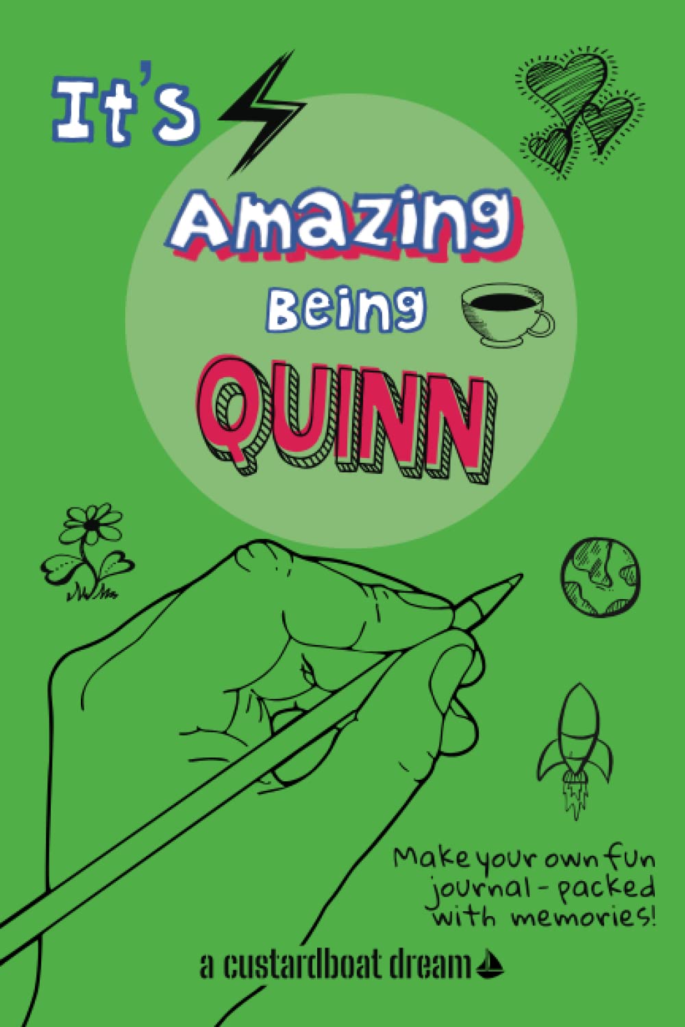 It's Amazing Being Quinn: A fun activity personal name journal.