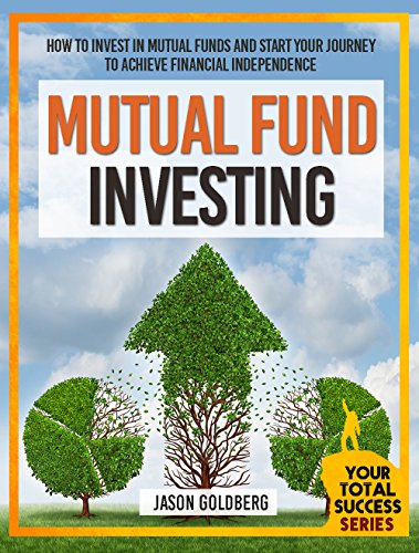Mutual Fund Investing: How To Invest In Mutual Funds And
