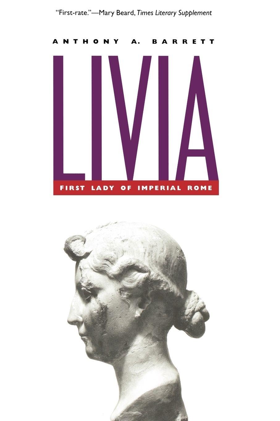 Livia: First Lady of Imperial Rome