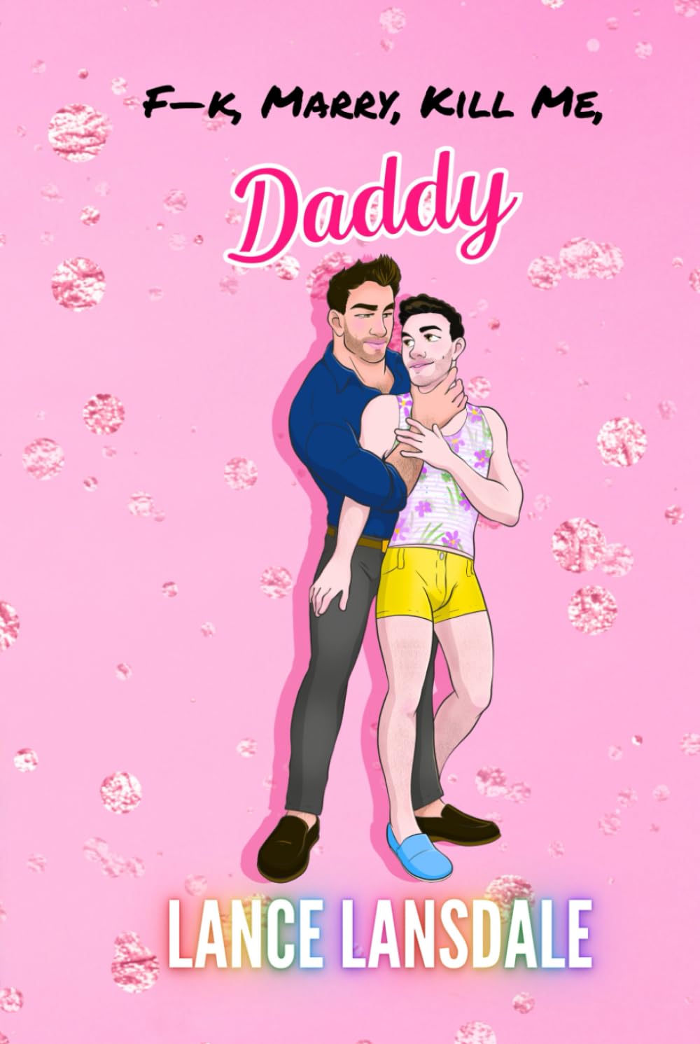 F**k, Marry, Kill Me, Daddy (Murder Daddy)