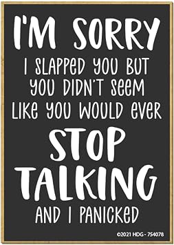 Honey Dew Gifts Im Sorry I Slapped You Magnet 754078