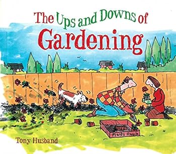 Hardcover UPS & DOWNS OF BEING A GARDENER Book