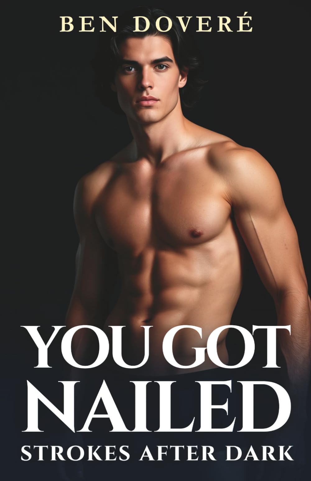 You Got Nailed: An MM Instalove College Romance (Strokes After Dark)