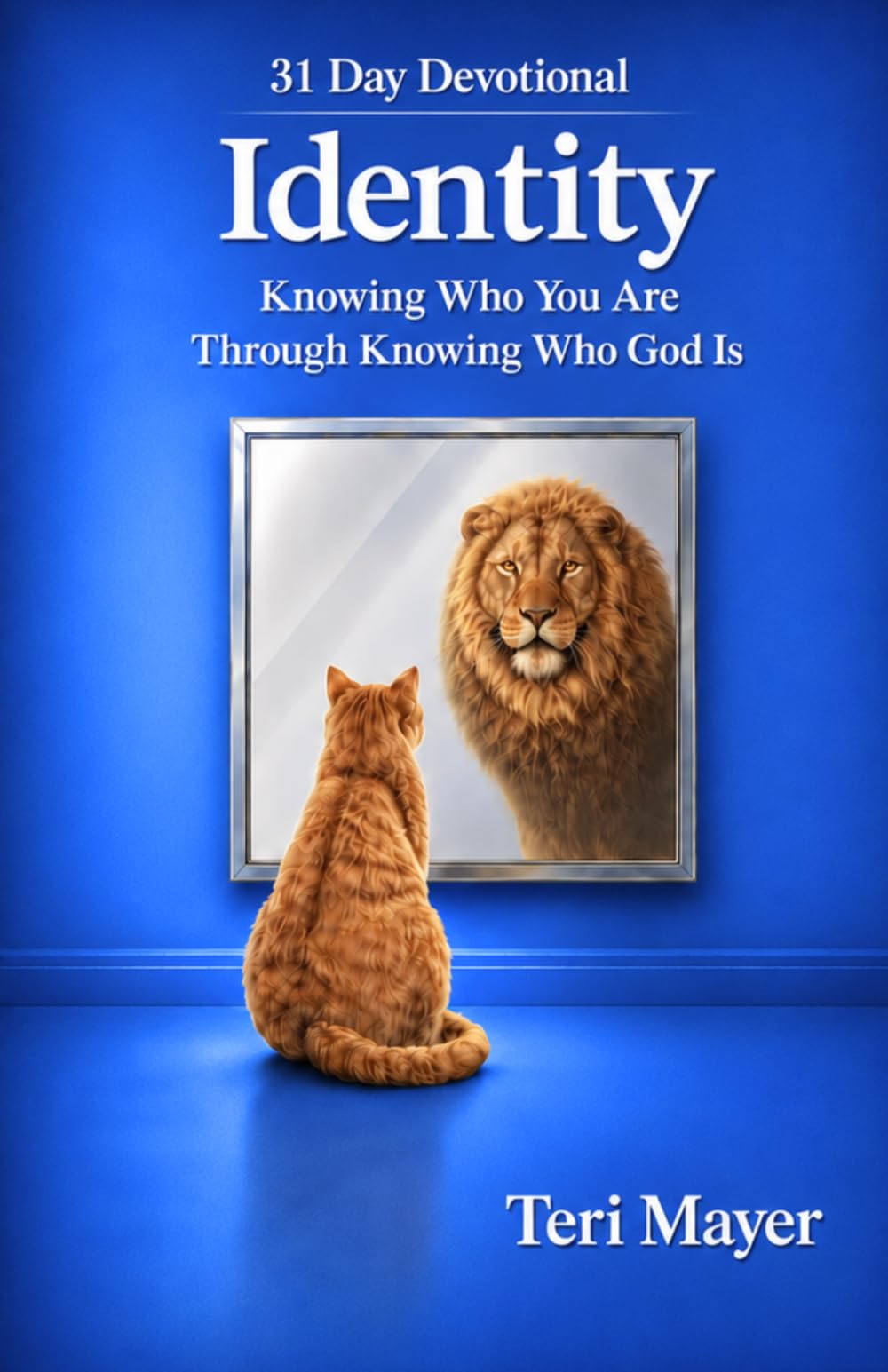 Identity: Knowing Who You Are Through Knowing Who God Is