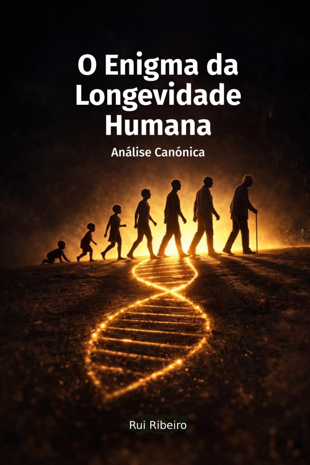 O Enigma da Longevidade Humana: Análise Canónica (A Resiliência Humana)