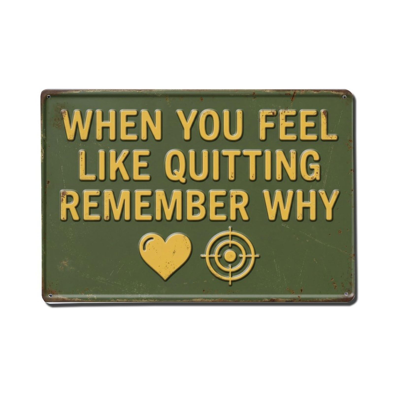 Feel Like Quitting Remember Retro Motivational Slogans Metal Tin Sign Plaque Wall Decor for Cafe, Club Bar, Office, Home Garden Metal Poster 8x12Inch