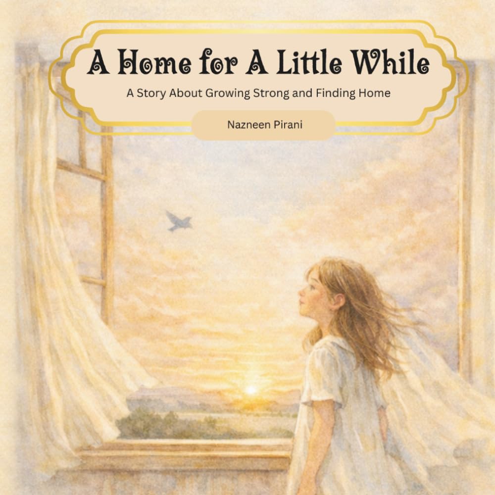 A Home for a Little While: A Story About Growing Strong and Finding Home