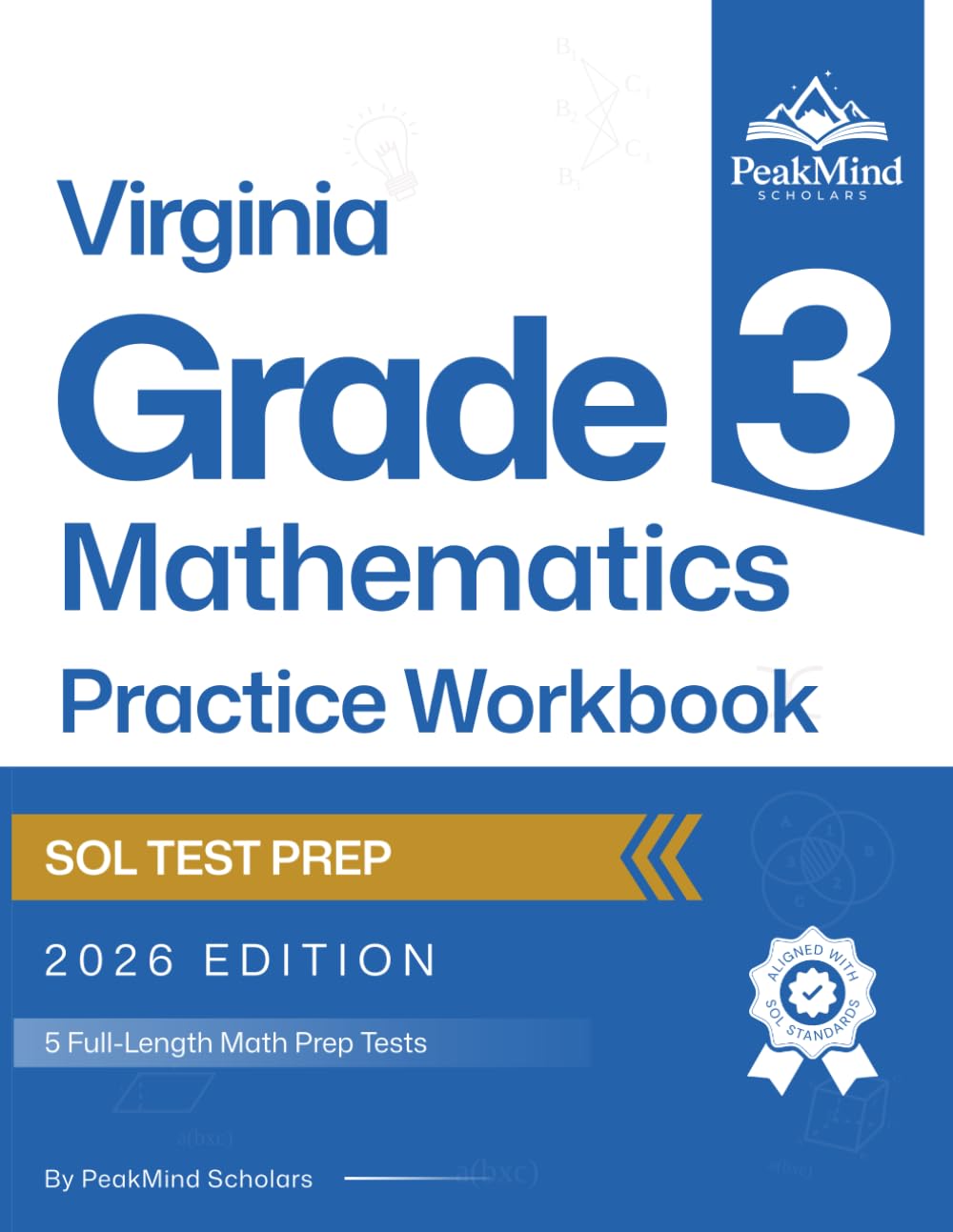 Virginia Grade 3 Math Practice Workbook: 5 Full-Length Tests Aligned to the Virginia SOL (Virginia SOL Practice Series)