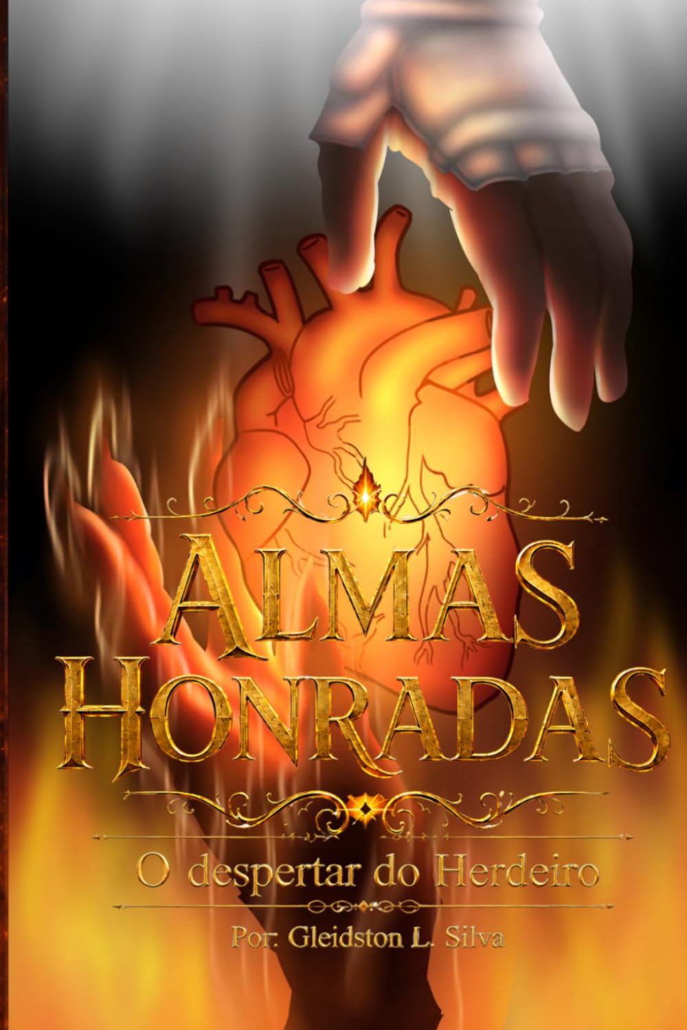 Almas Honradas: Almas Honradas: O Despertar do Herdeiro das Trevas