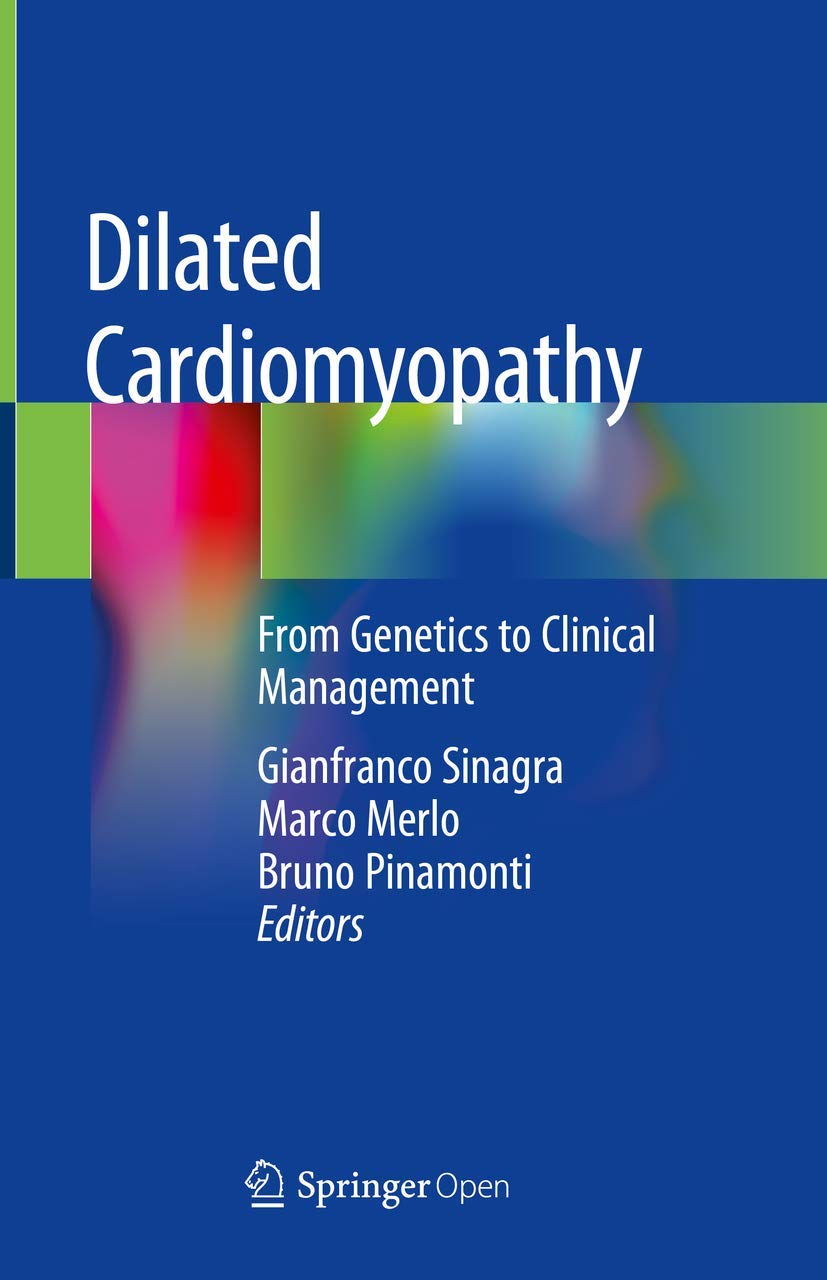 Dilated Cardiomyopathy: From Genetics to Clinical Management: Sinagra ...