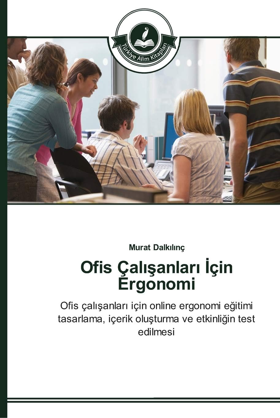 Ofis Çalışanları İçin Ergonomi