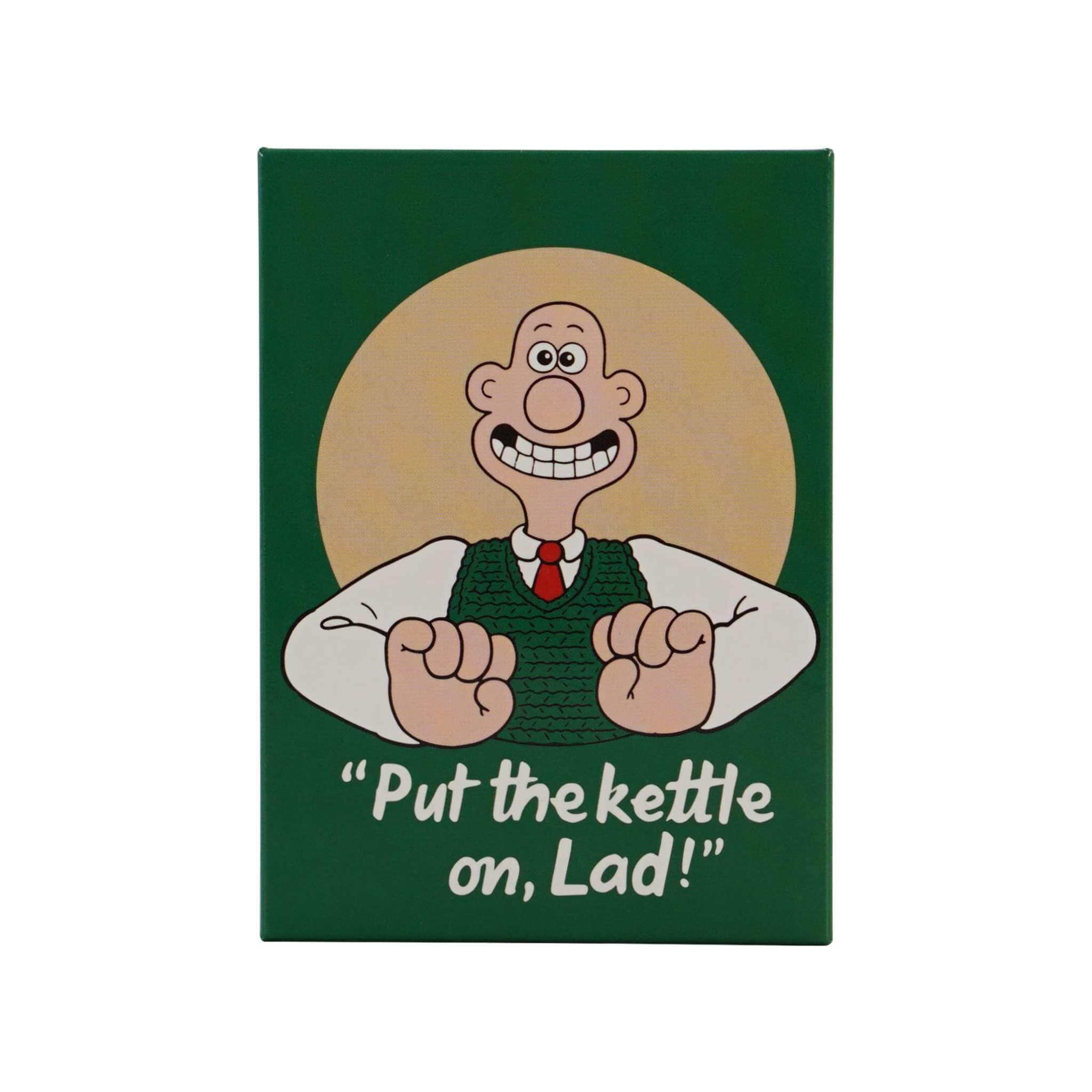 Half Moon Bay | Wallace & Gromit | Put The Kettle On Lad Quote | Metal Fridge Magnet | Kitchen Display Decor | Official Aardman Merchandise | Novelty Collectible Gift