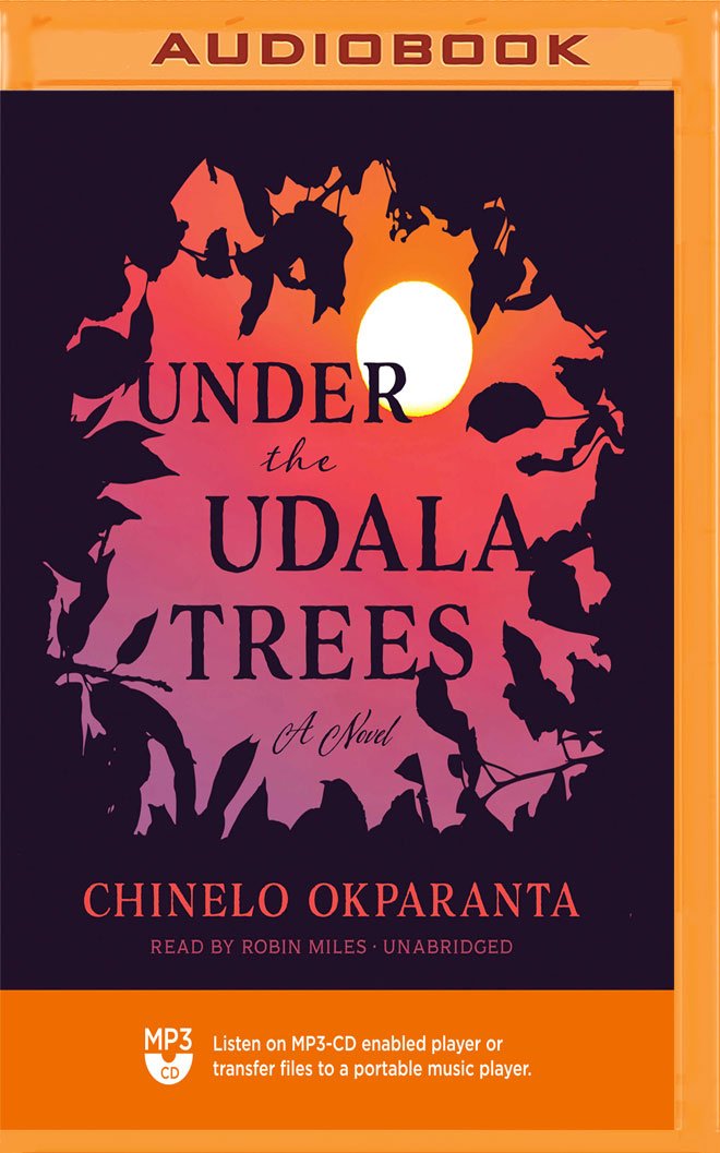Under the Udala Trees 9781721329892 Chinelo Okparanta