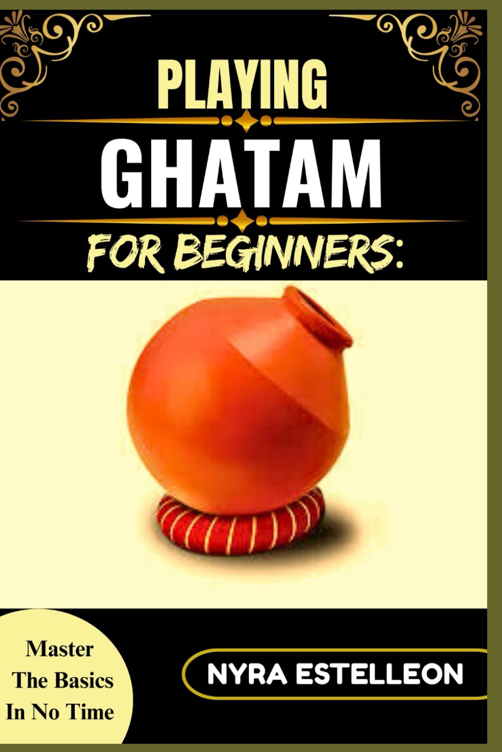 Ghatam livre d'art musical et de maîtrise de la percussion indienne