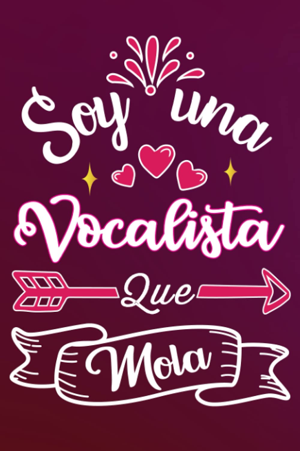 Soy Una Vocalista Que Mola: Divertida idea regalo original para la mejor vocalista del mundo - Cuaderno en blanco de rayas perfecto para colega madre ... San Valentín Día de la Madre Nochevieja