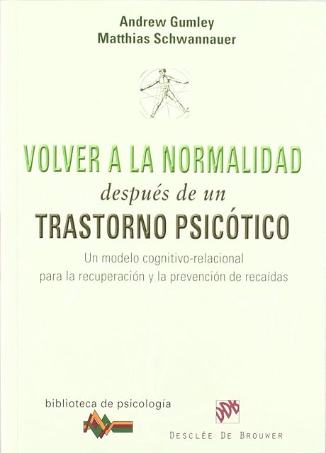 Portada de Volver a la normalidad después de un trastorno psicótico