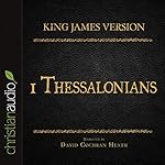 Cover of Holy Bible in Audio - King James Version: 1 Thessalonians