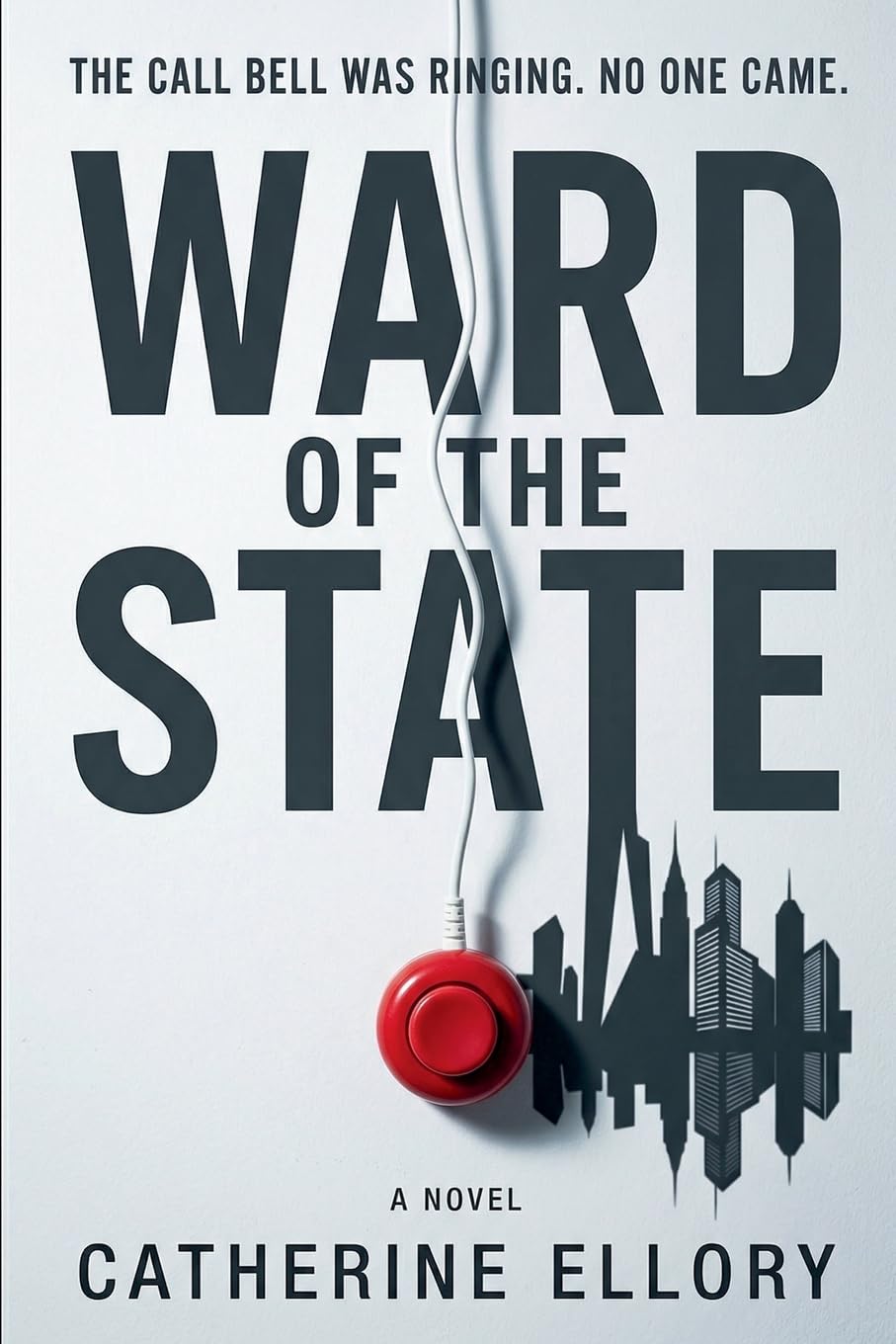 Ward of the State - A Novel