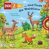 Zieh 2-mal ... und finde die Waldtiere: Mit extrabreiten Panoramaseiten