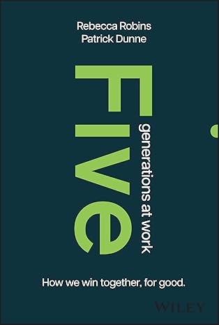 Five Generations at Work: How We Win Together, For Good-Wow! eBook