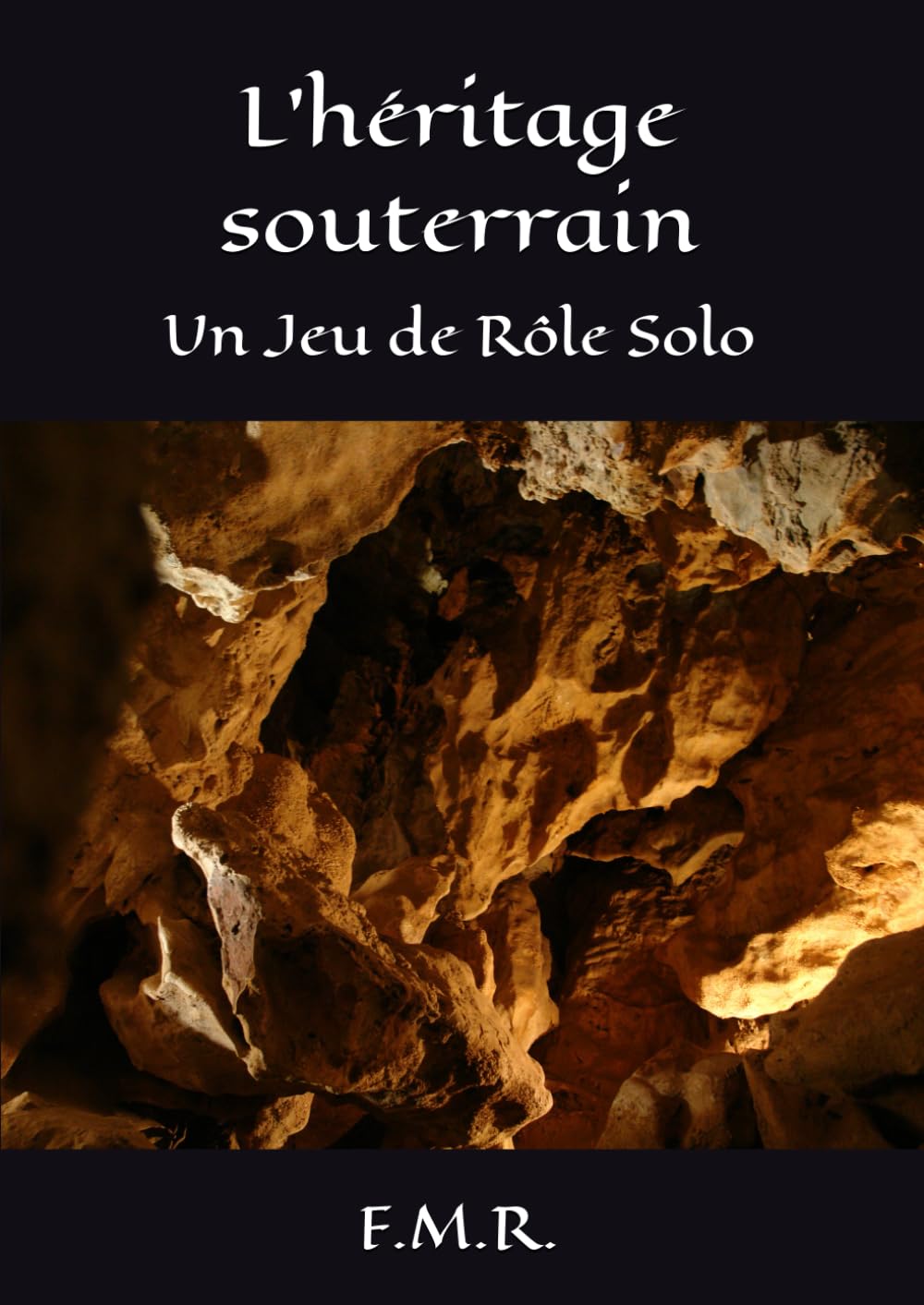 L'héritage souterrain: Un Jeu de Rôle Solo
