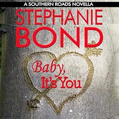 Baby, It's You Audiolibro Por Stephanie Bond arte de portada