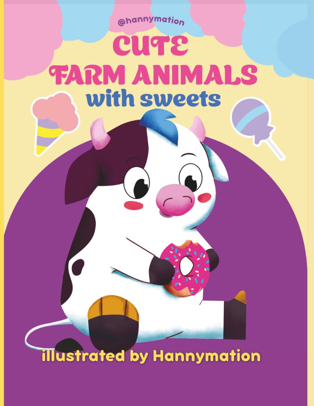 Cute Farm Animals with Sweets: Fun Coloring and Learning Book with Cute Farm Animals, Sweets, Counting, and Tracing for Toddlers and Preschoolers