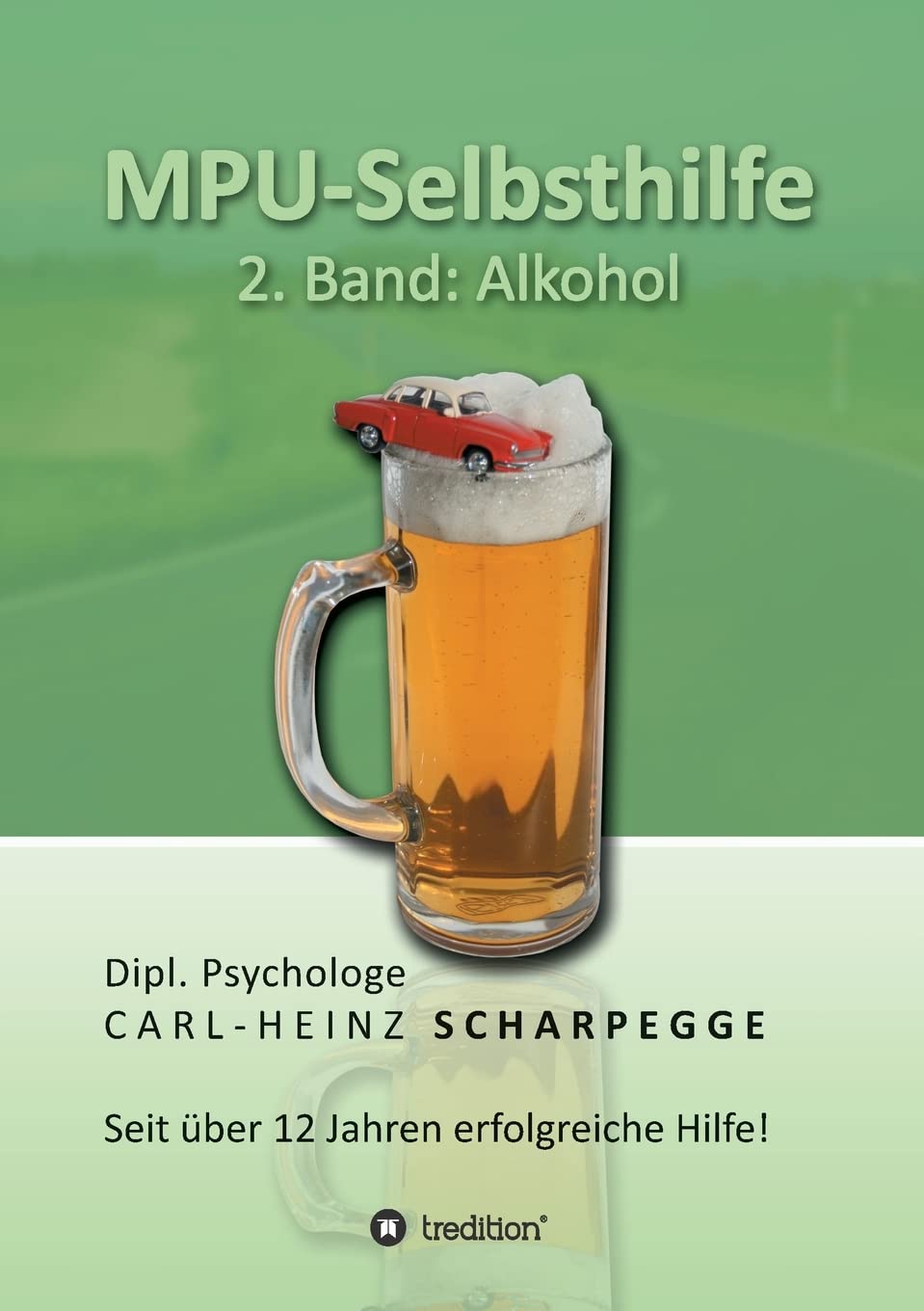 MPU-Selbsthilfe, Alkohol: Band 2: Alkohol