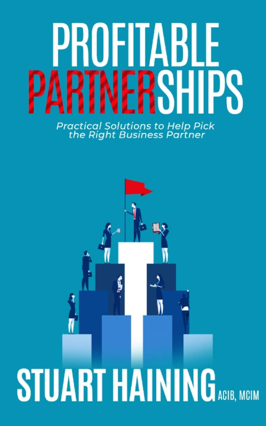 Profitable Partnerships: Practical Solutions to Help Pick the Right Busines