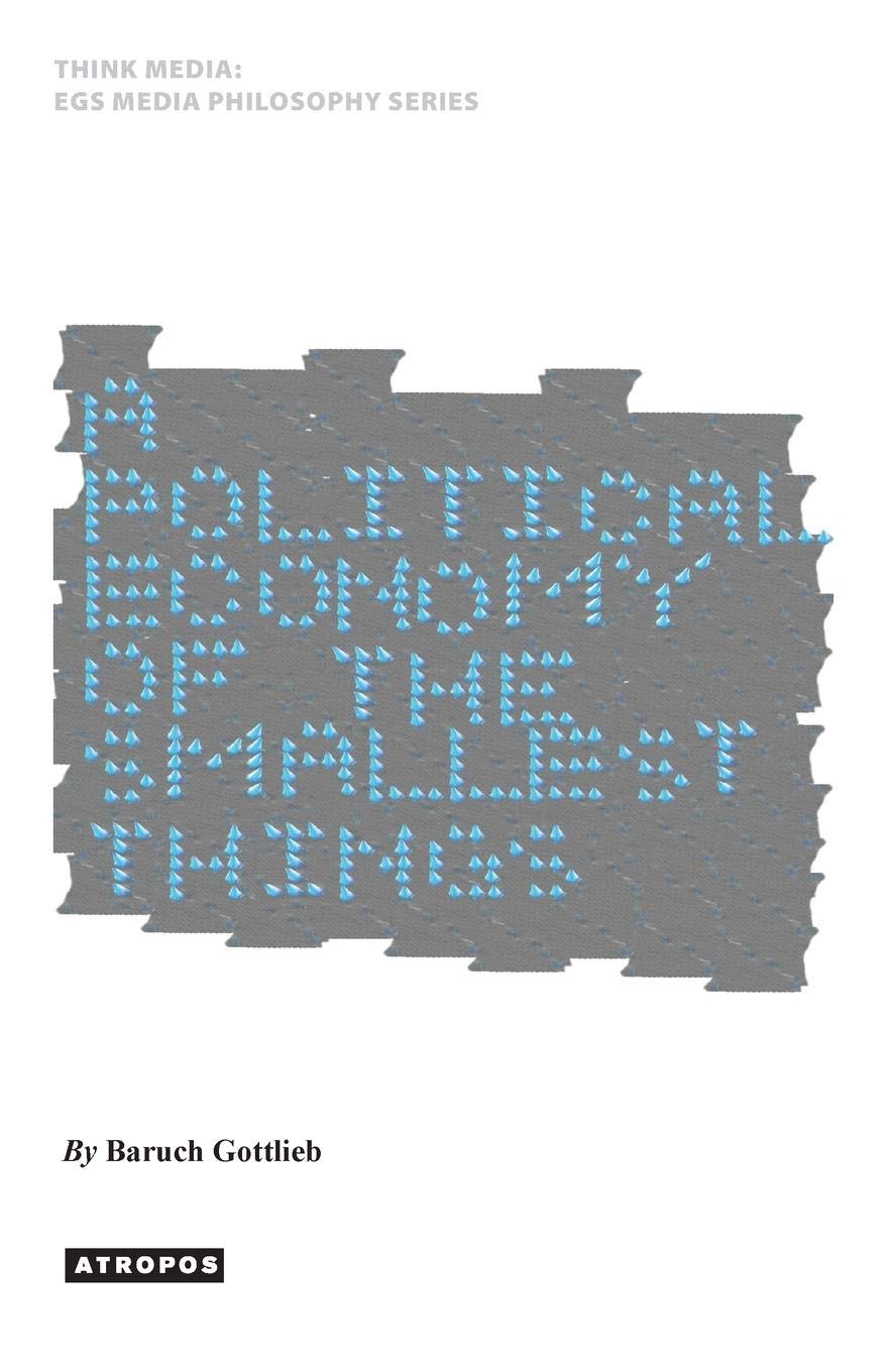 Buy A Political Economy of the Smallest Things The Materiality of Images at the Nano-scale — BookShops.in
