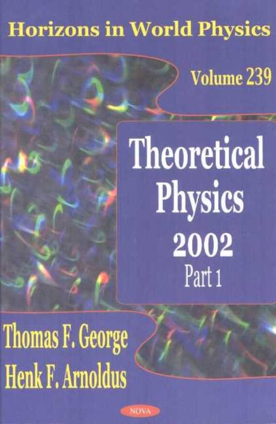 Theoretical Physics 2002: Pt. 1 (Horizons in World Physics)