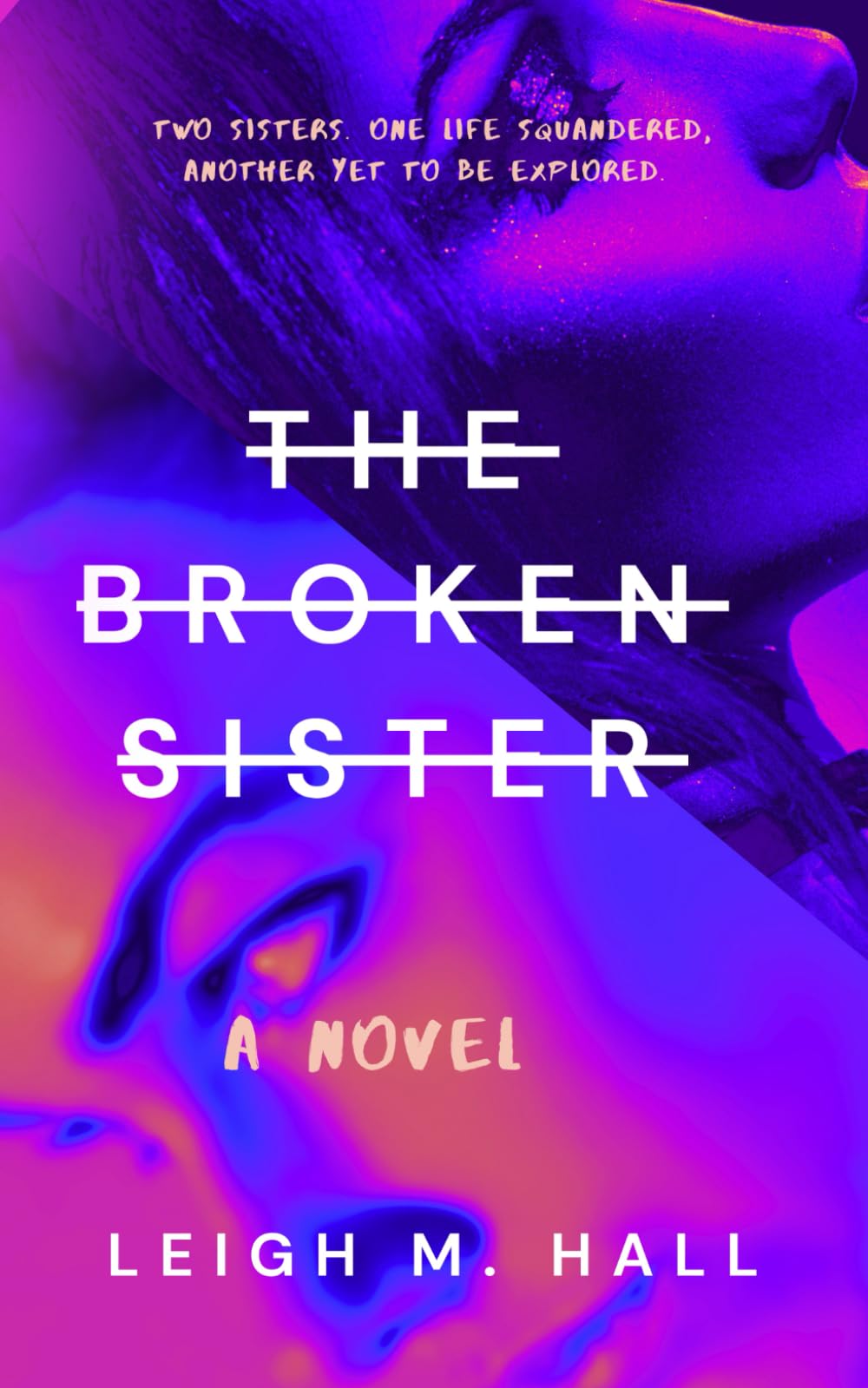 The Broken Sister: A soul-gripping psychological thriller.