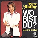  Maffay, Peter / Wo Bist Du? / Niemand Ist Allein / 1972 / Bildhülle / Telefunken U 56218 / 7 Zoll Vinyl Single Schallplatte SP / Deutsche Pressung /